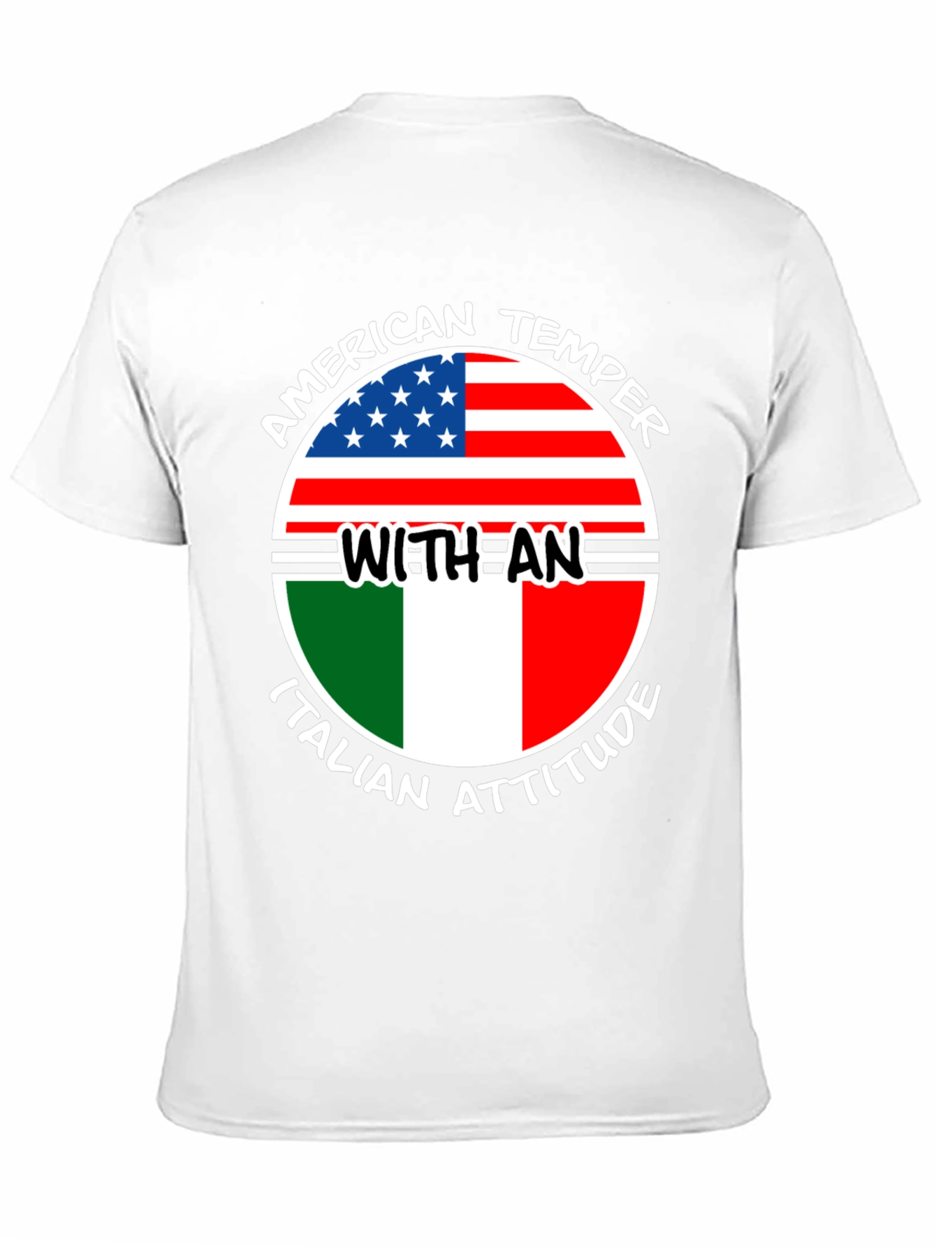 American Temper Italian Attitude T-Shirt