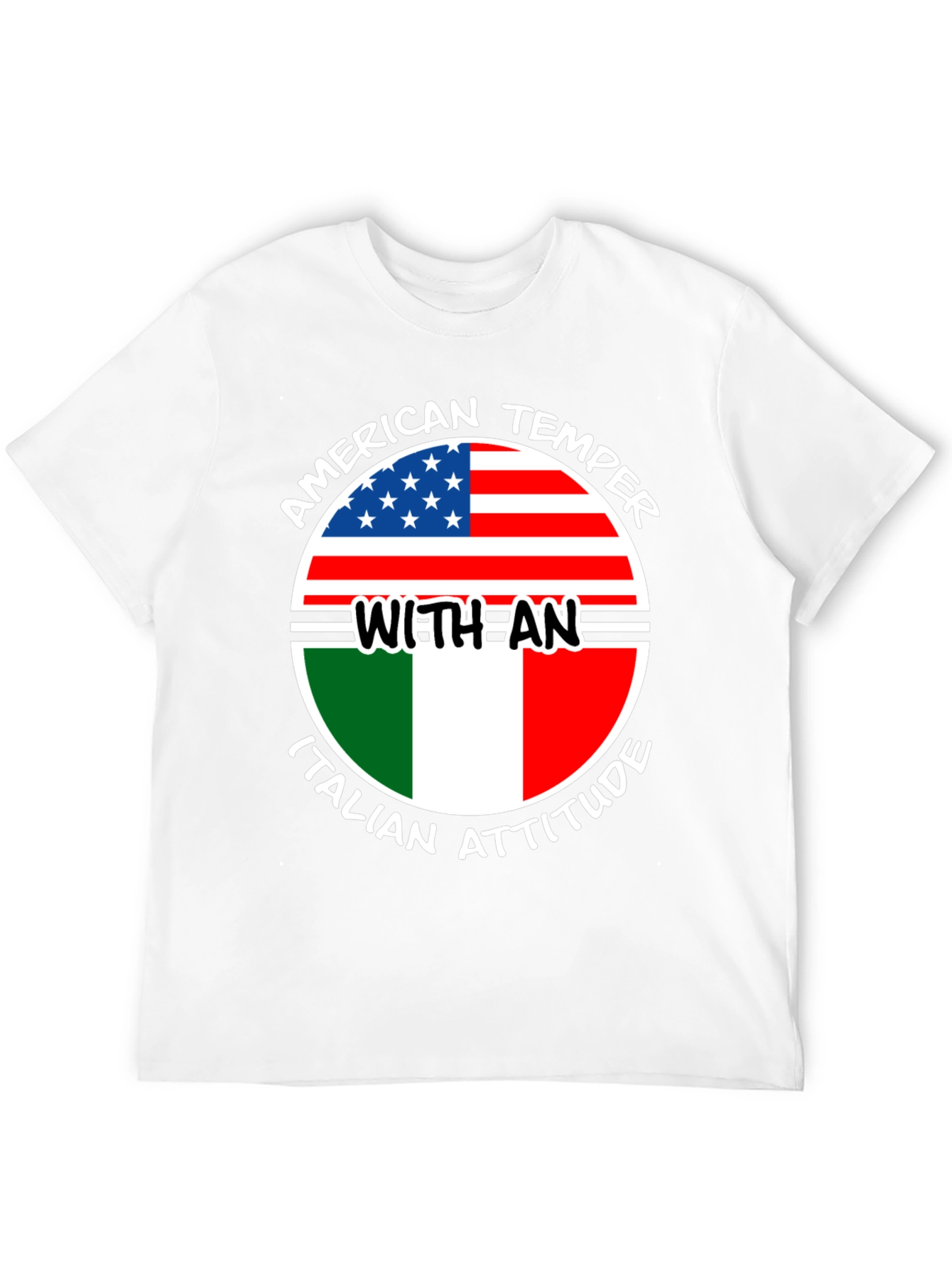 American Temper Italian Attitude T-Shirt