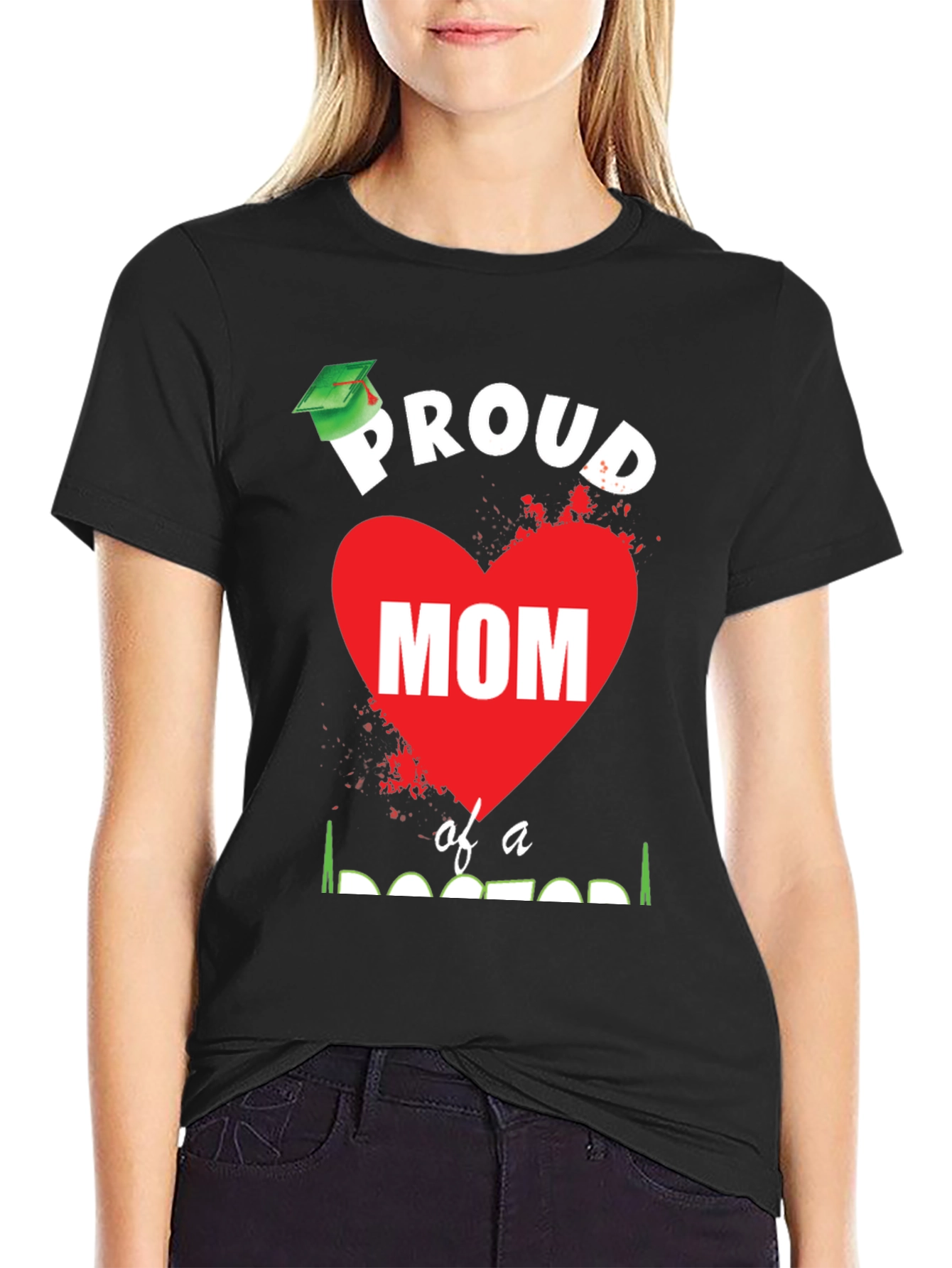Proud Mom of a Doctor Graduation T-Shirt