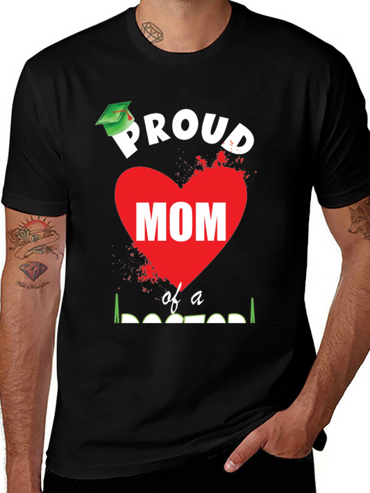 Proud Mom of a Doctor Graduation T-Shirt