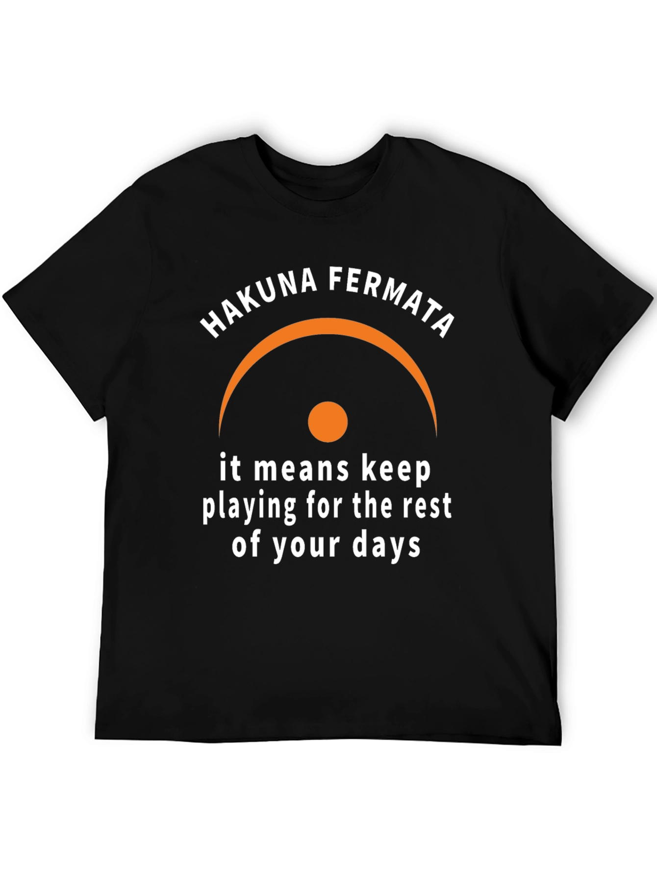 Hakuna Fermata Funny Music T-Shirt