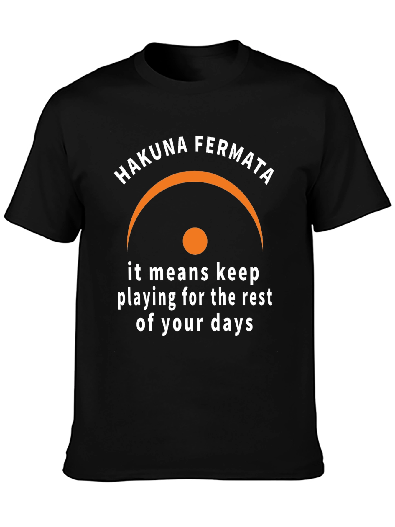 Hakuna Fermata Funny Music T-Shirt