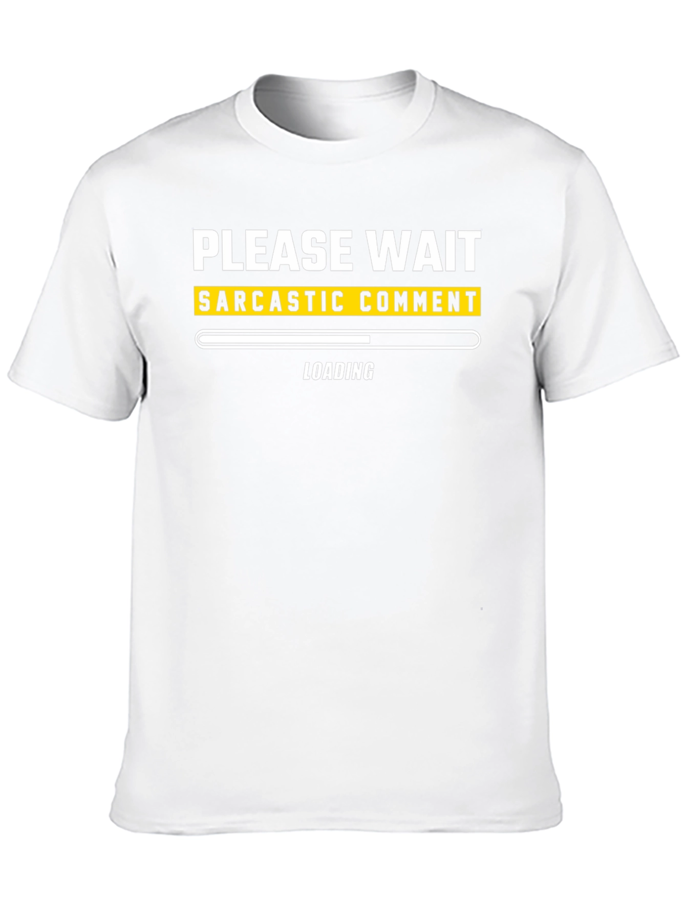 Sarcastic Comment Loading T-Shirt - Funny Graphic Tee
