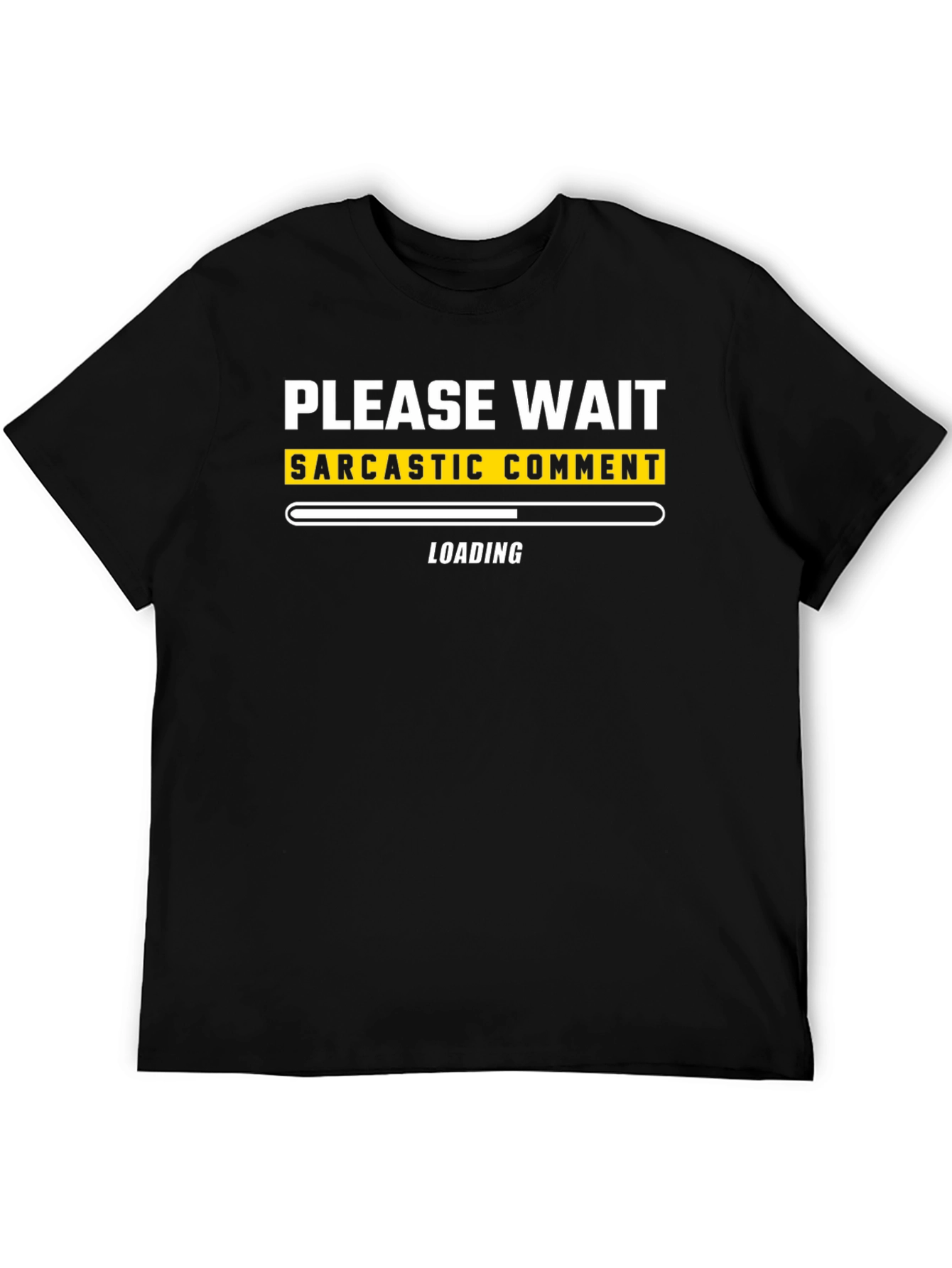Sarcastic Comment Loading T-Shirt - Funny Graphic Tee