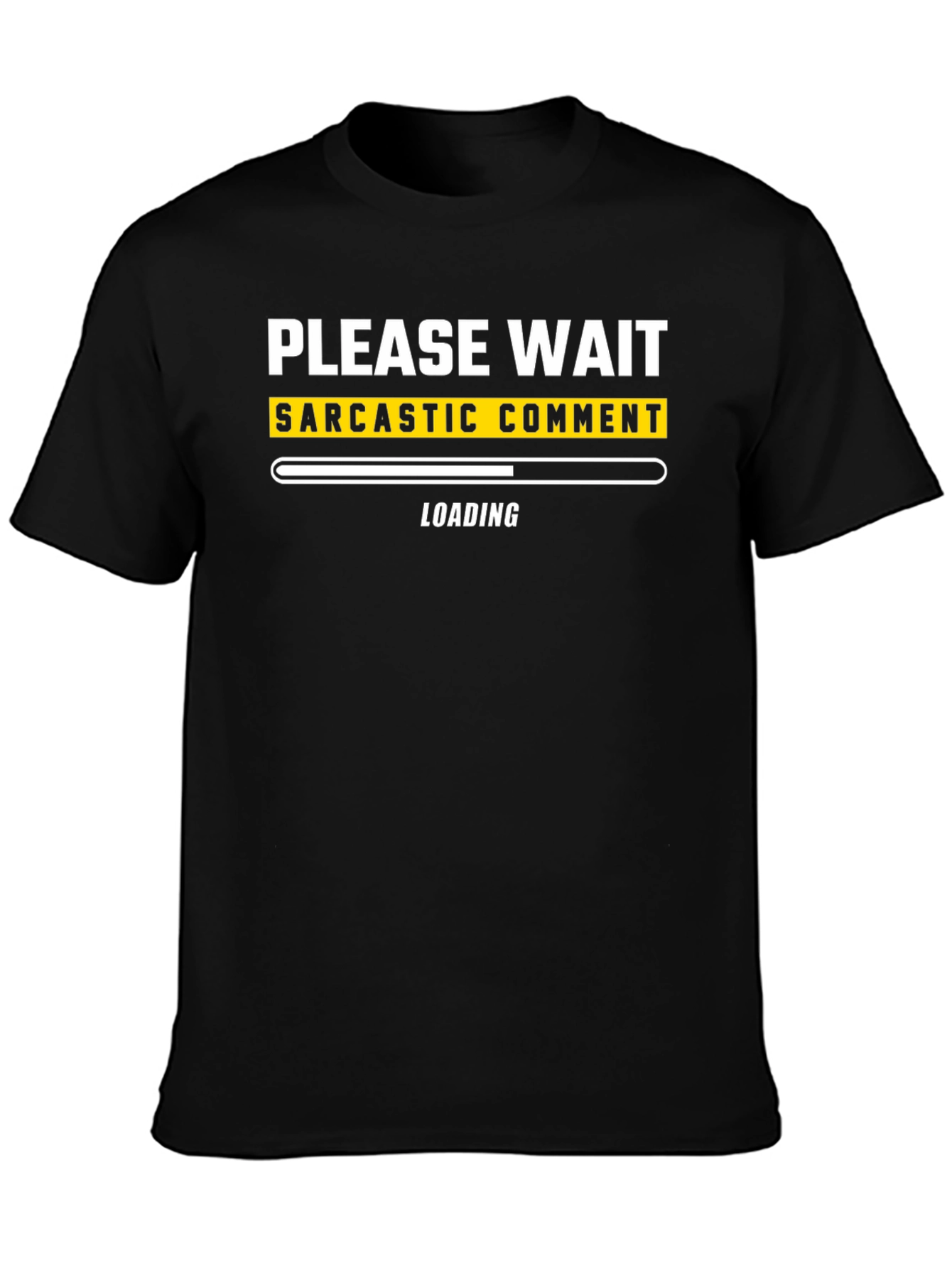 Sarcastic Comment Loading T-Shirt - Funny Graphic Tee
