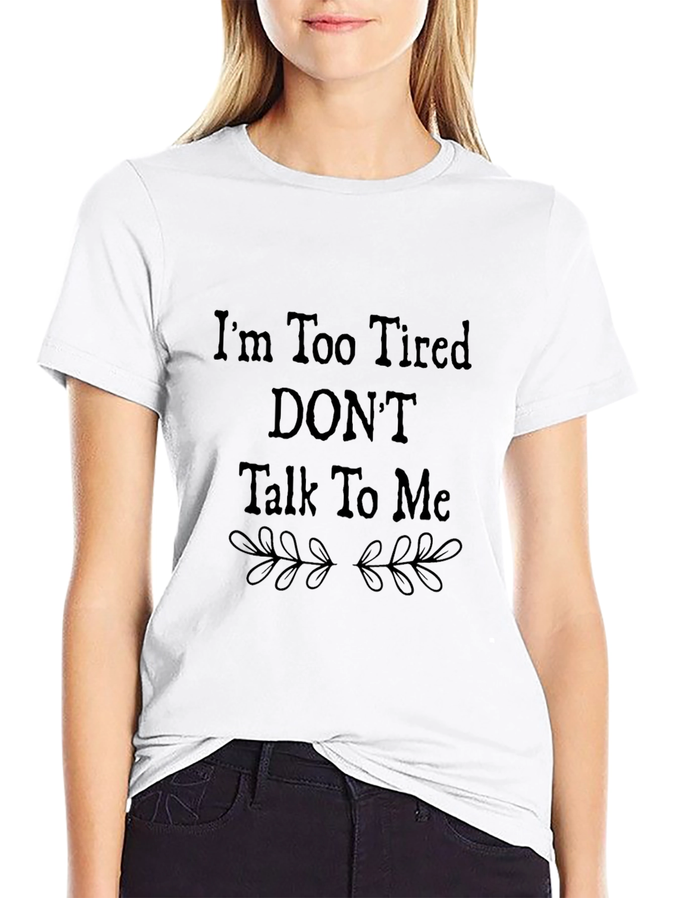 Im Too Tired Graphic T-Shirt