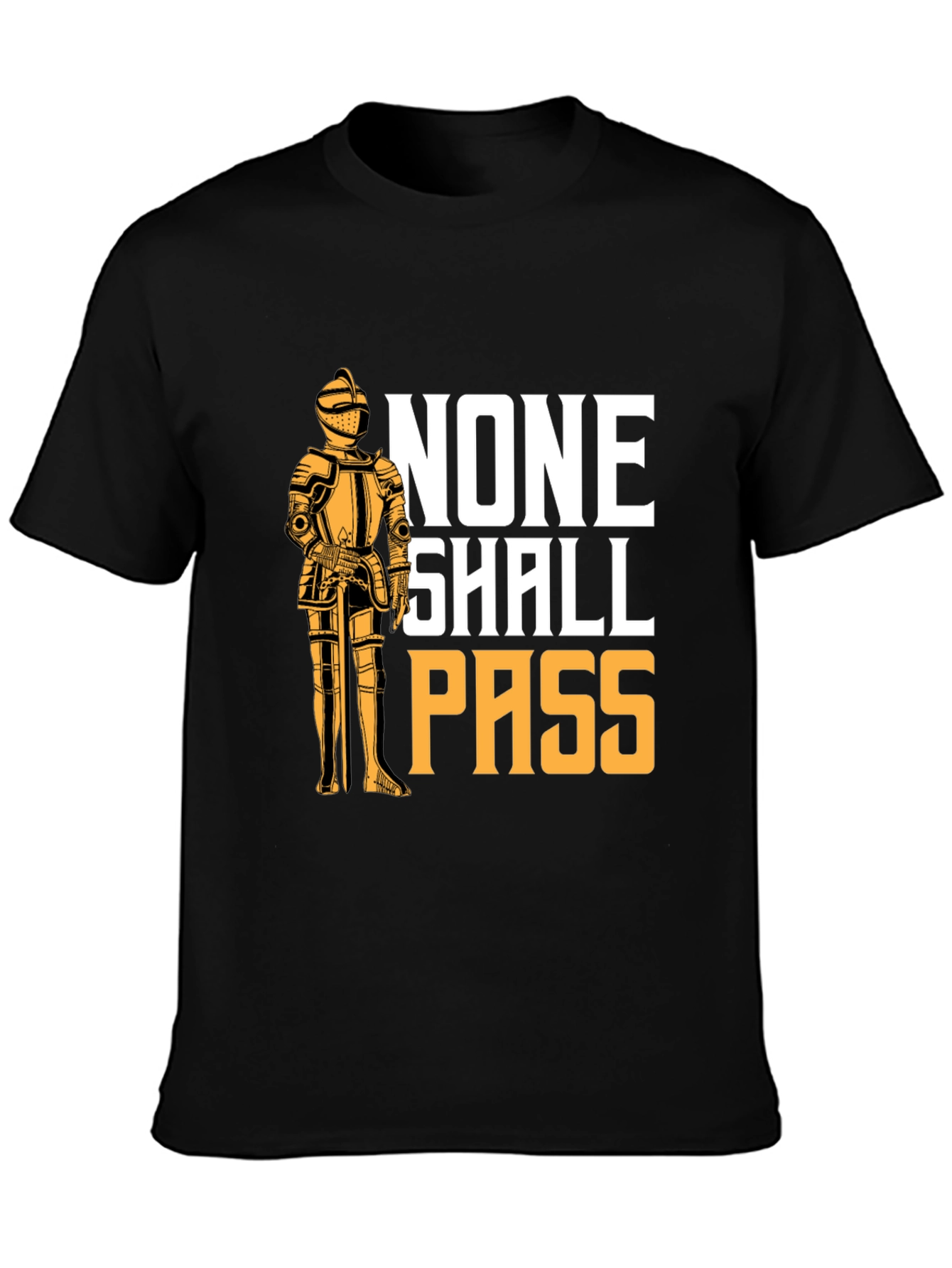 None Shall Pass T-Shirt