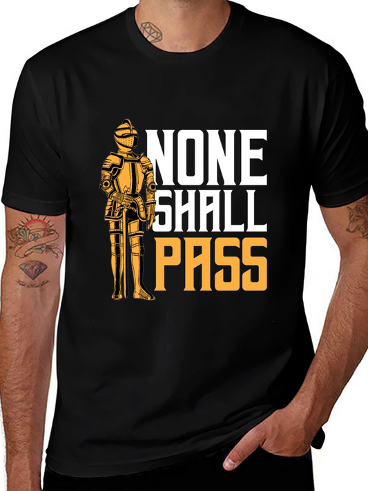 None Shall Pass T-Shirt