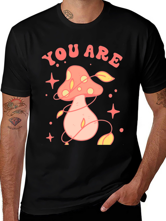 You Are Magic Mushroom Graphic Tee