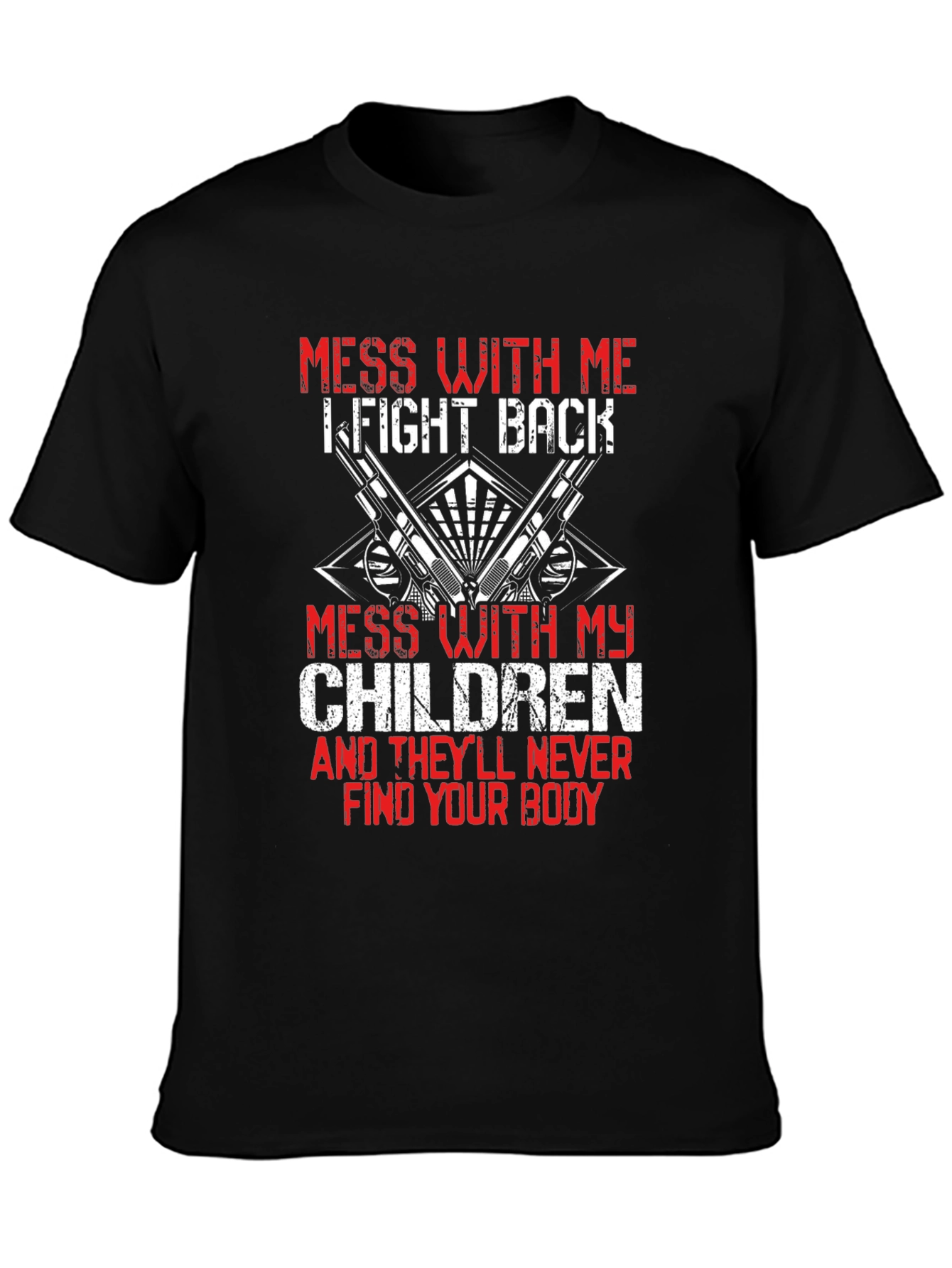 Mess With My Children Graphic Tee