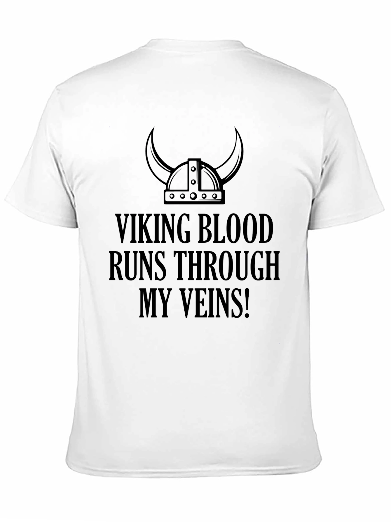 Viking Blood Runs Through My Veins! Black T-Shirt