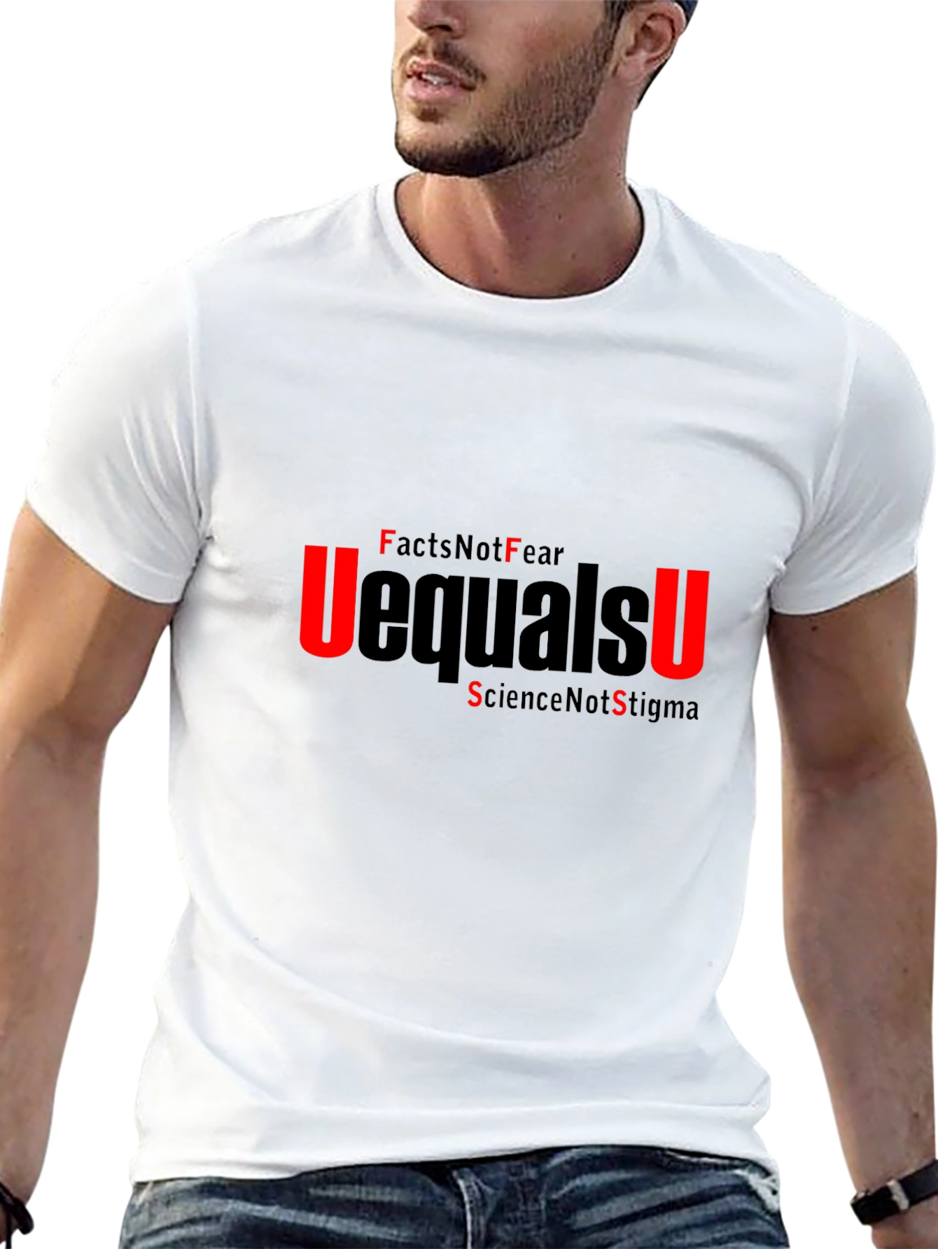 Facts Not Fear U=U T-Shirt