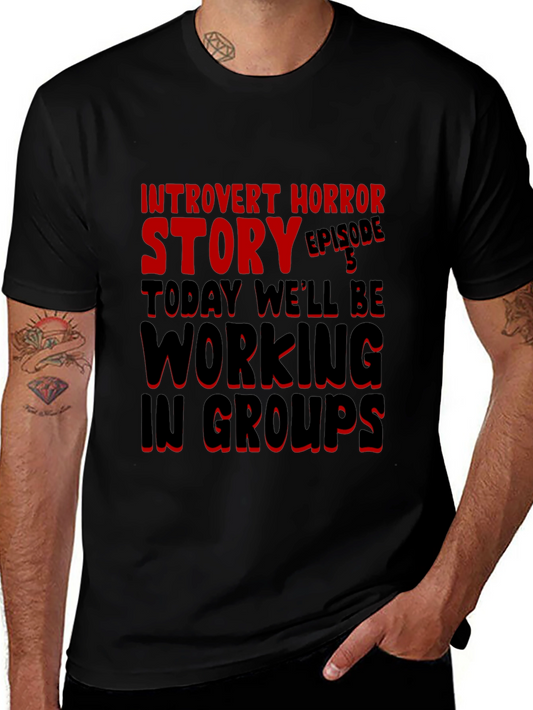 Introvert Horror Story T-Shirt Episode 5 Working in Groups