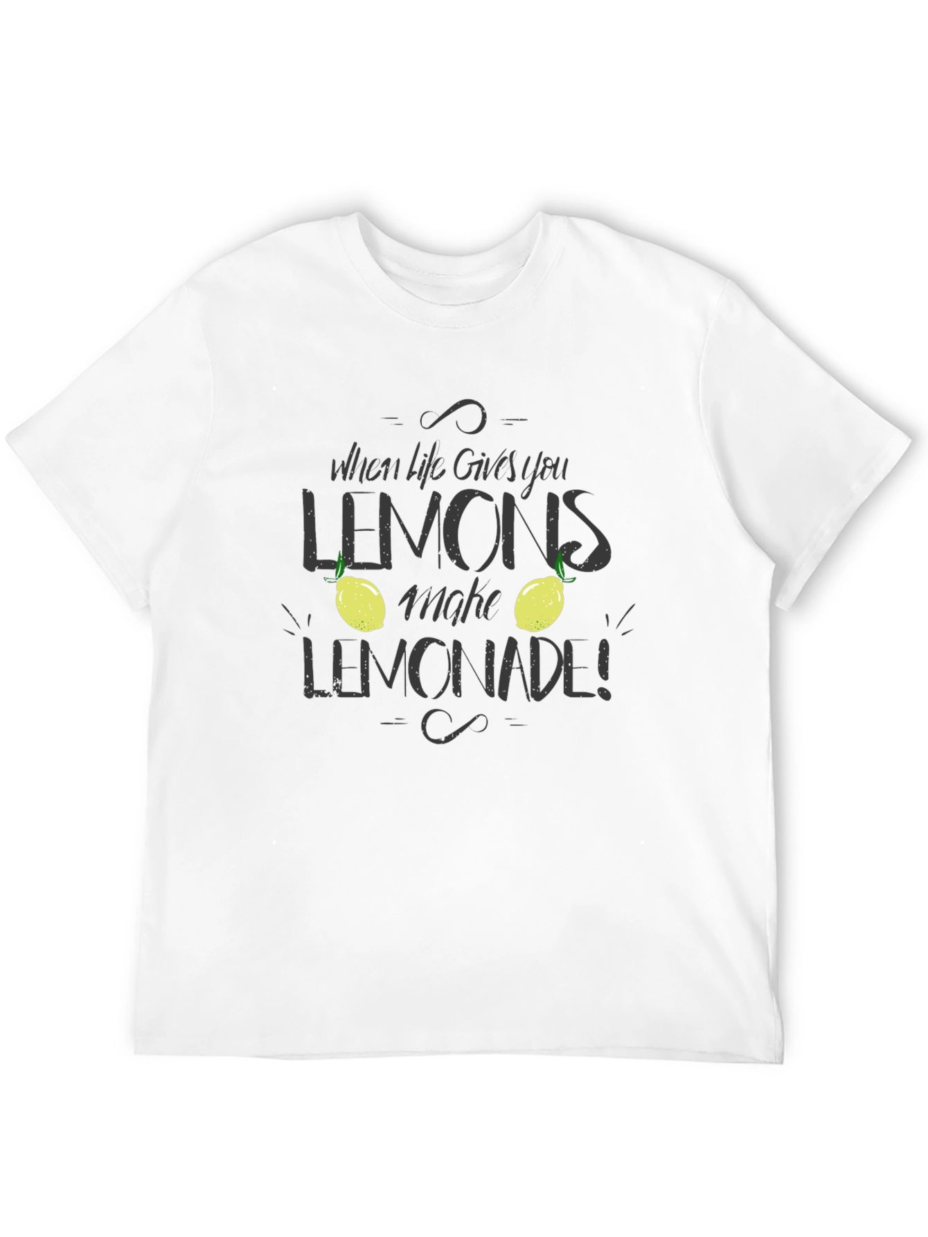 When Life Gives You Lemons T-Shirt