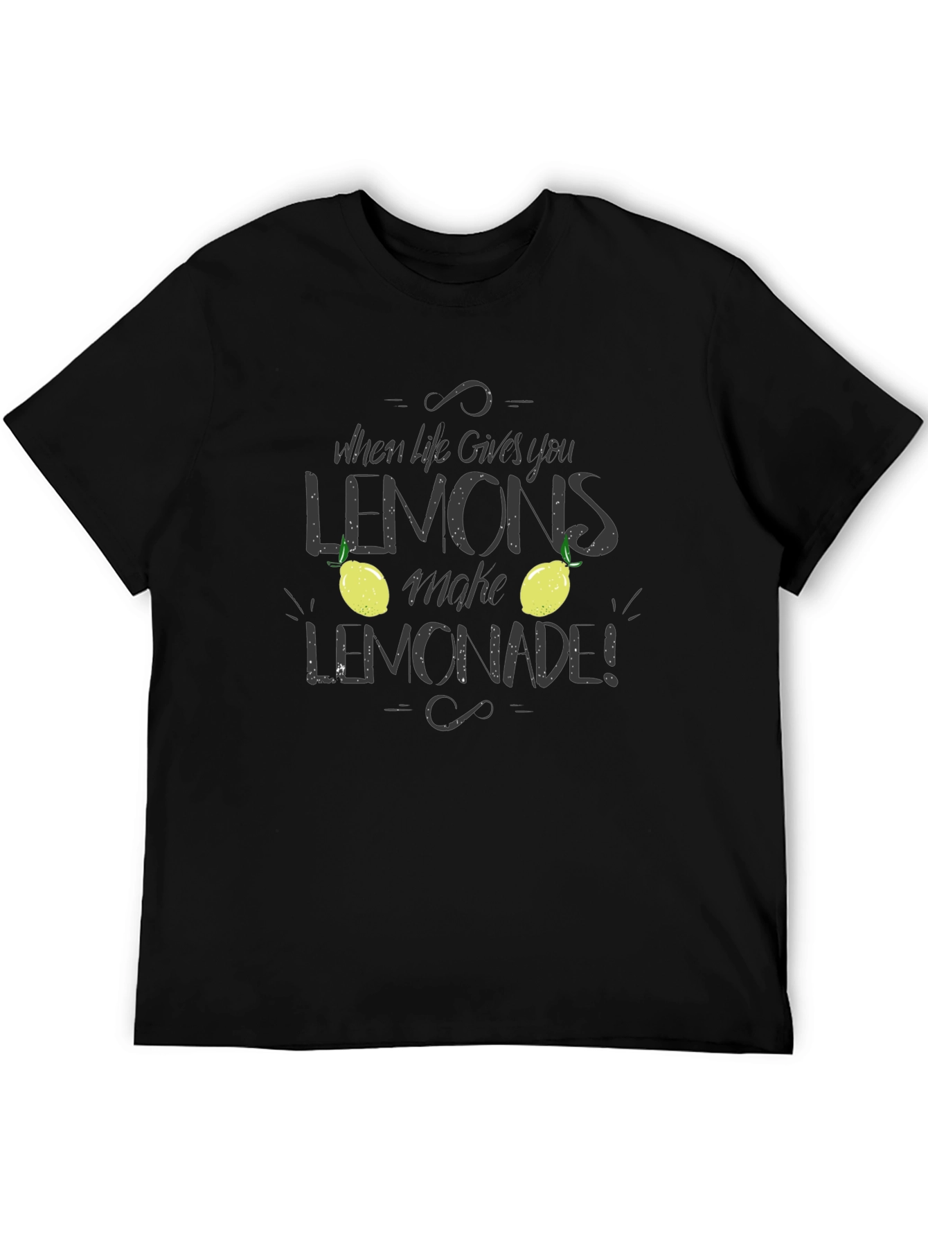 When Life Gives You Lemons T-Shirt