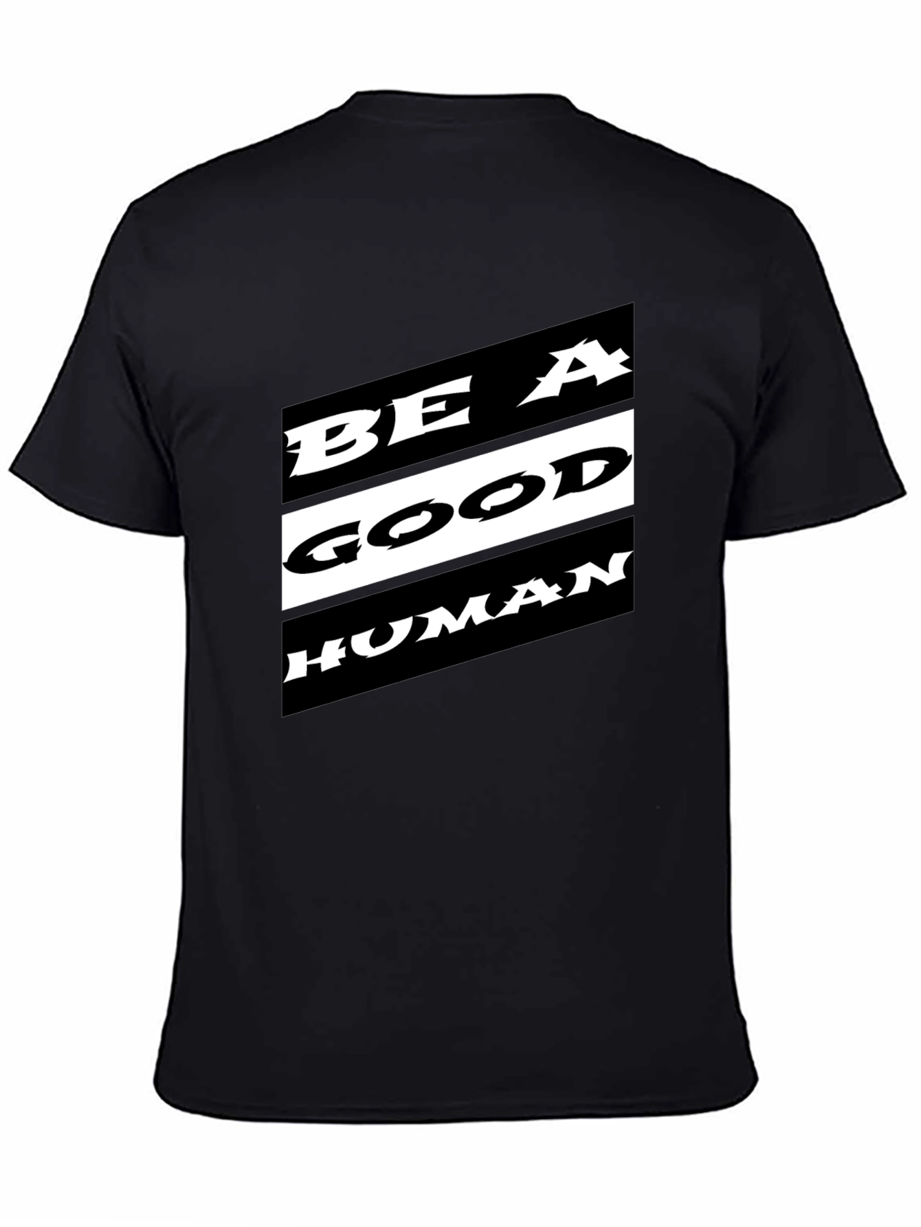 Be A Good Human T-Shirt