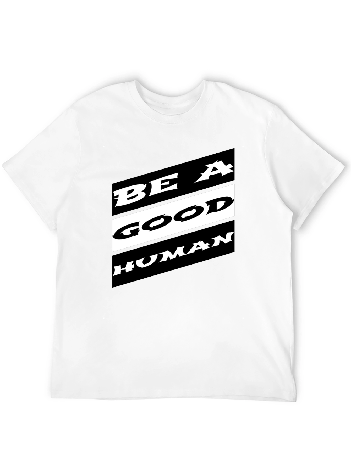 Be A Good Human T-Shirt