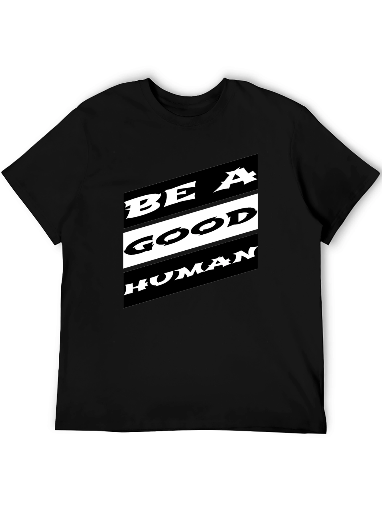 Be A Good Human T-Shirt