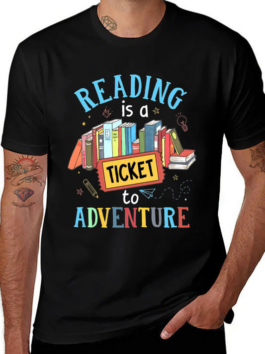 Reading is a Ticket to Adventure T-Shirt