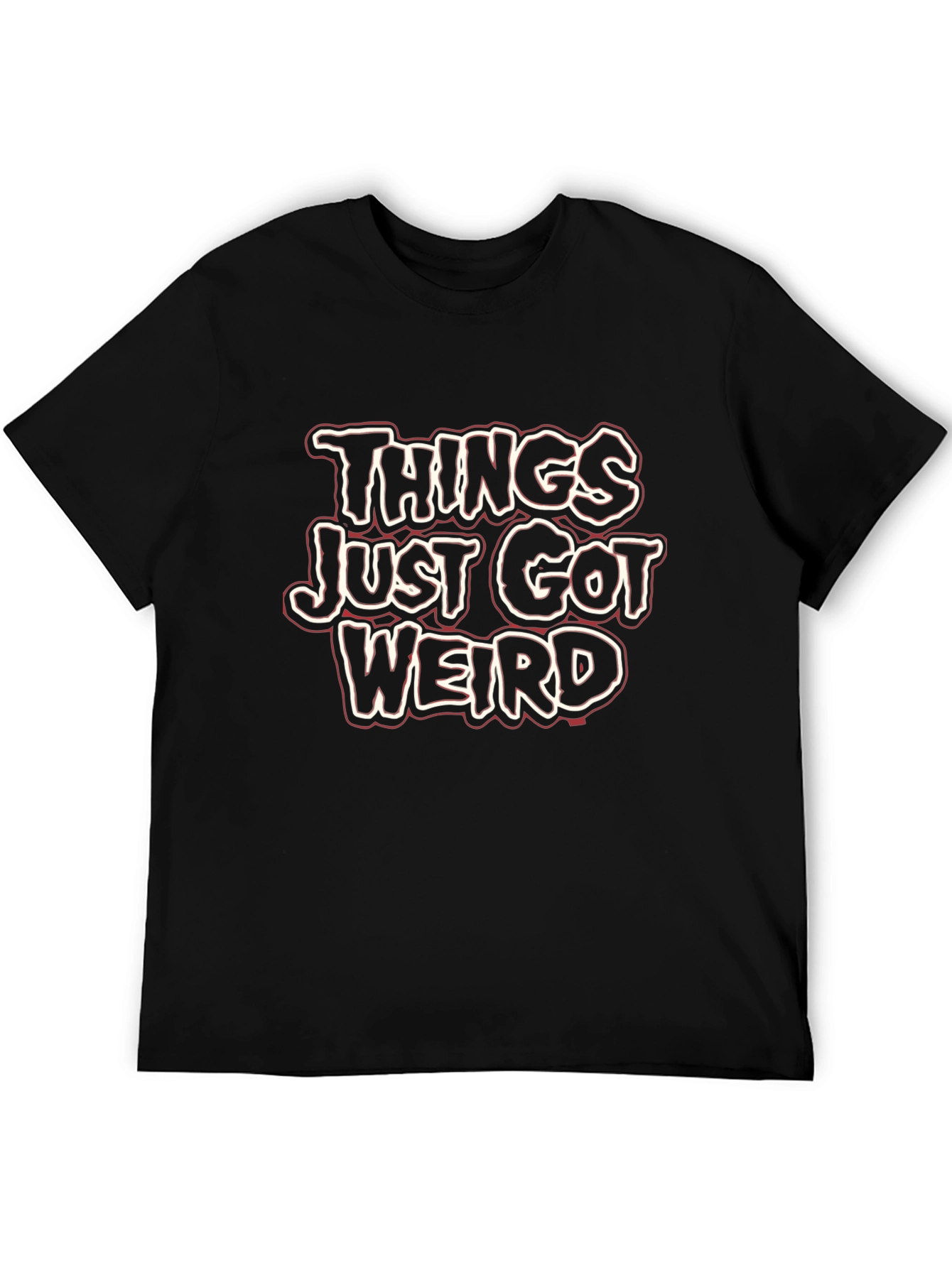 Things Just Got Weird Graphic Tee