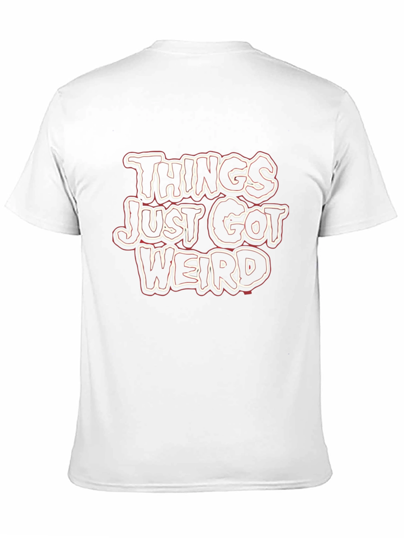 Things Just Got Weird Graphic Tee