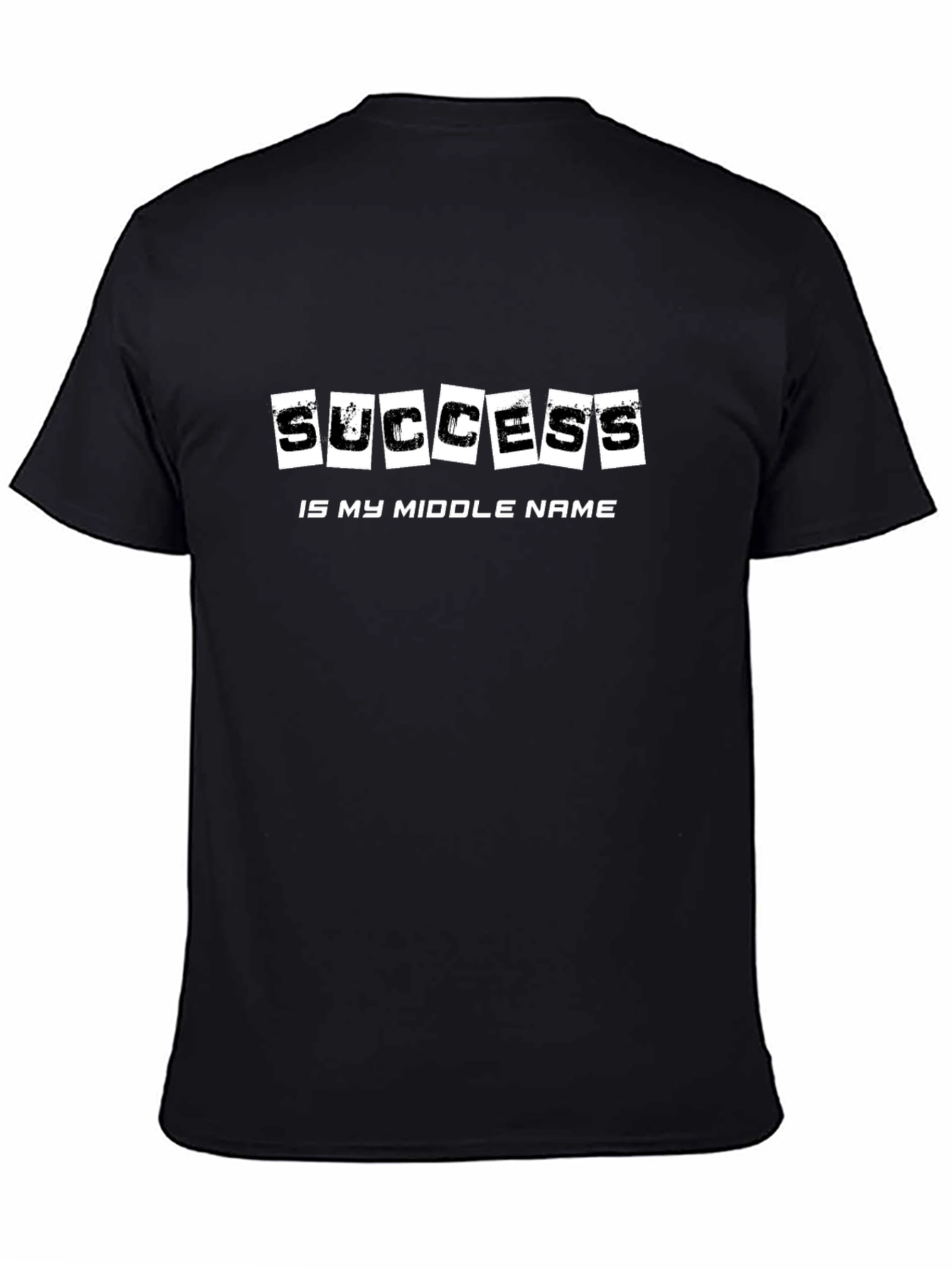 Success Is My Middle Name - Black T-Shirt