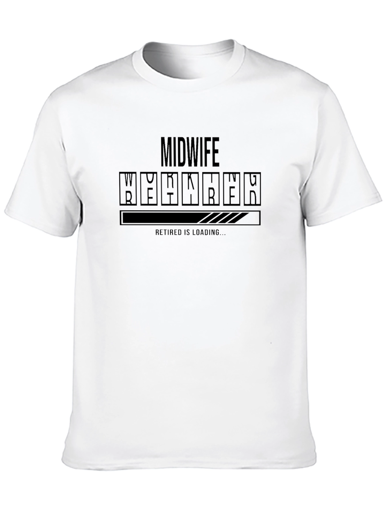 Midwife Retired Loading T-Shirt Funny Retirement Tee