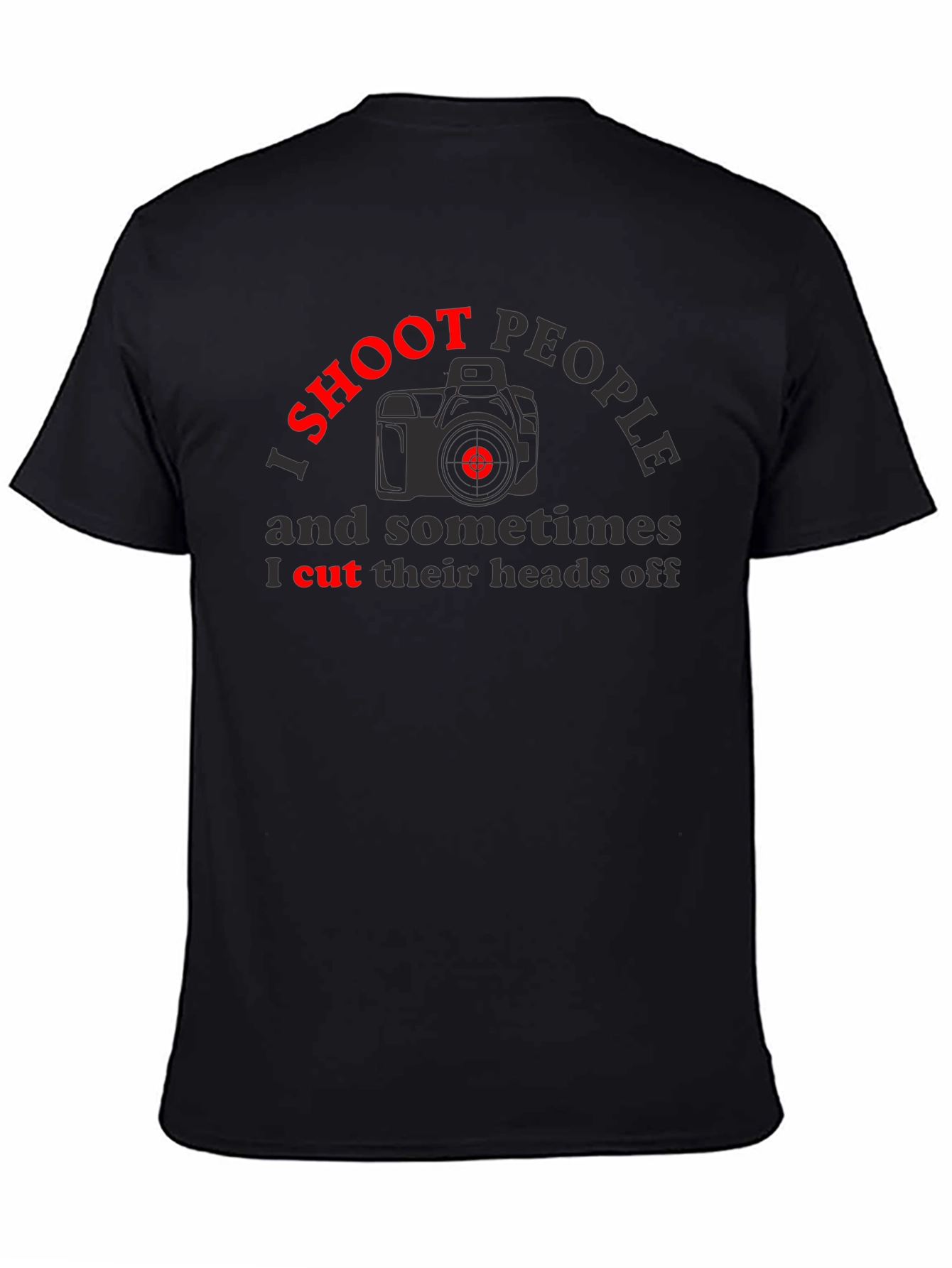 I Shoot People T-Shirt - Photography Humor Tee