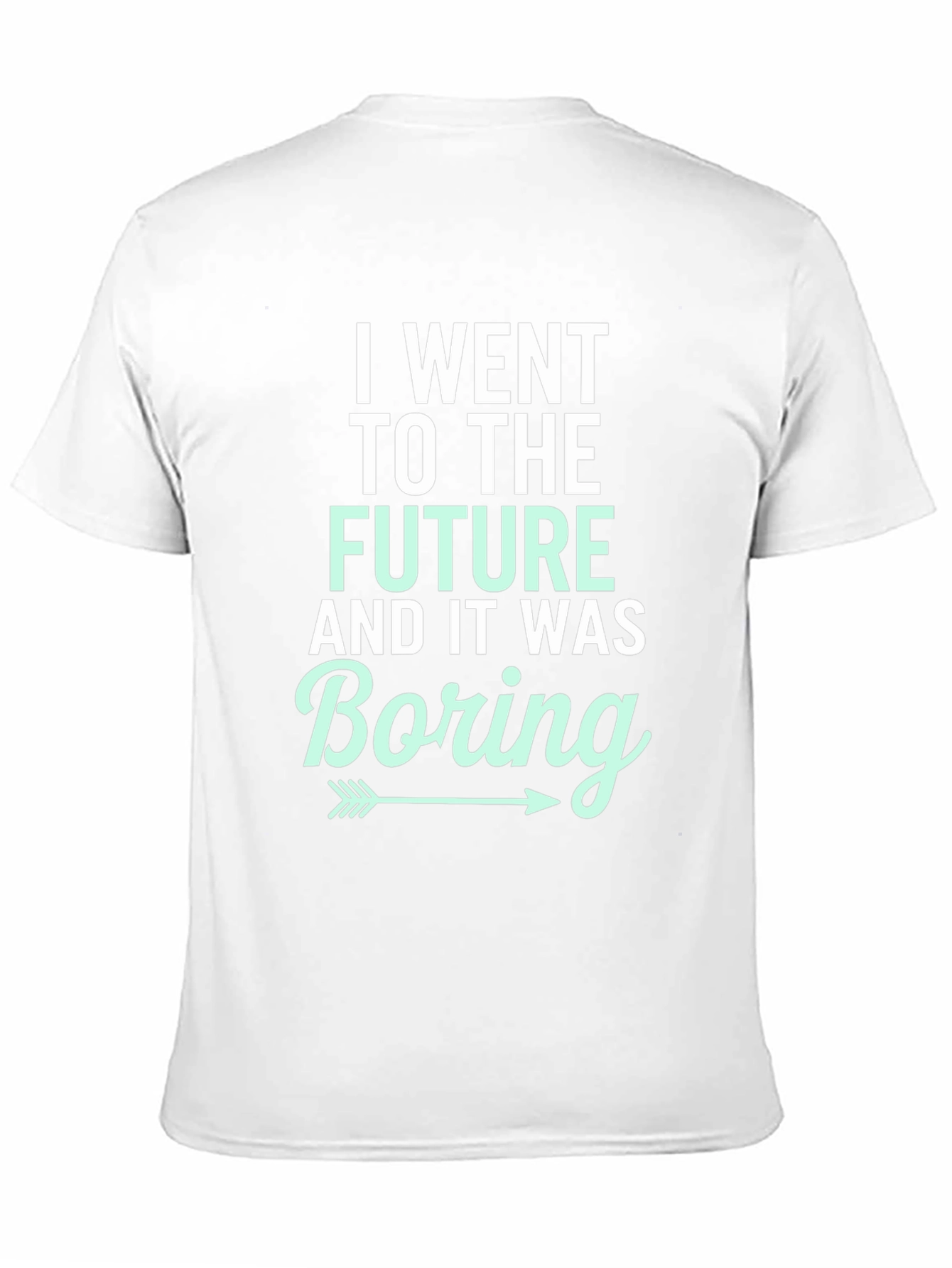 I Went To The Future Boring Graphic T-Shirt