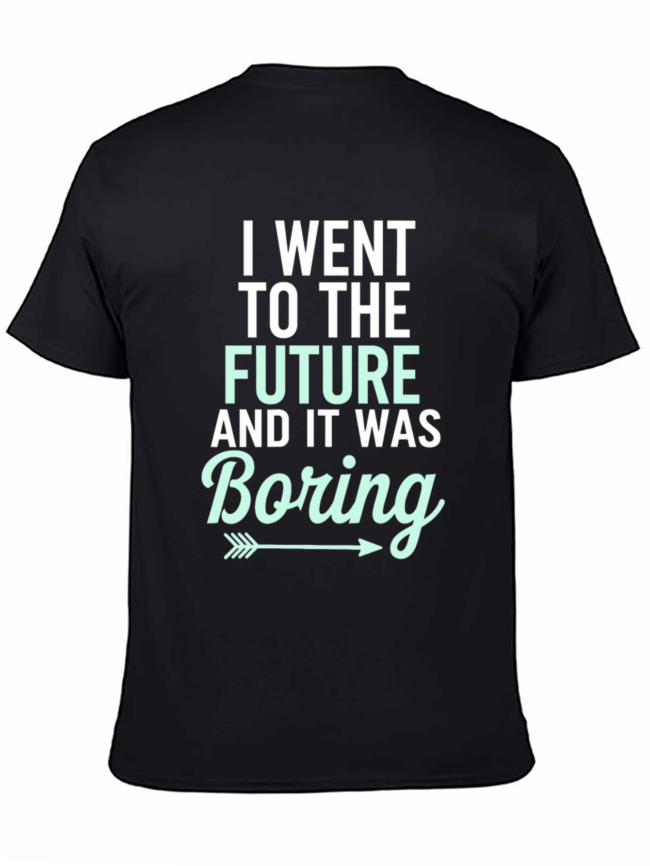 I Went To The Future Boring Graphic T-Shirt