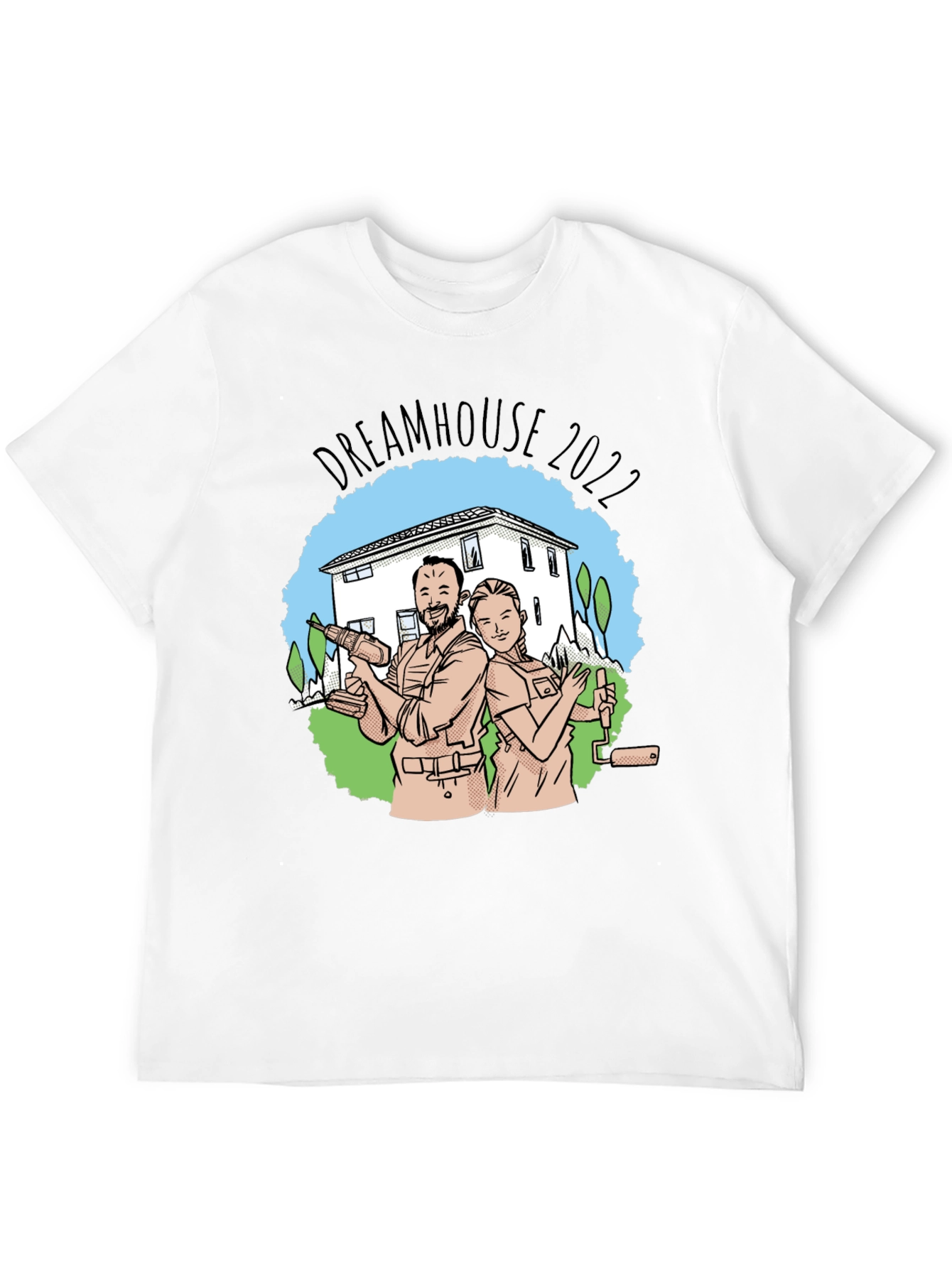 Dreamhouse 2022 T-Shirt - Home Renovation Project