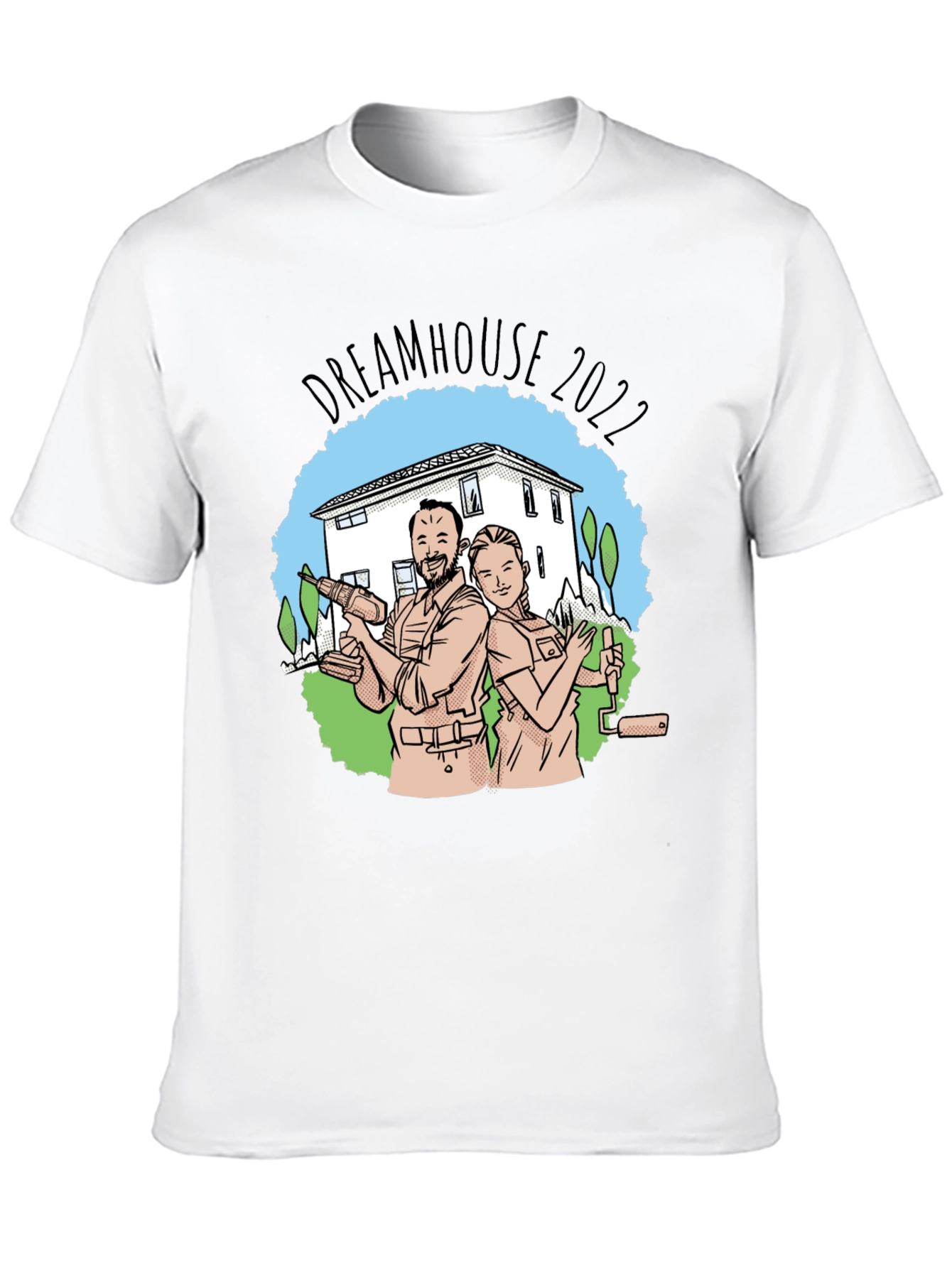 Dreamhouse 2022 T-Shirt - Home Renovation Project