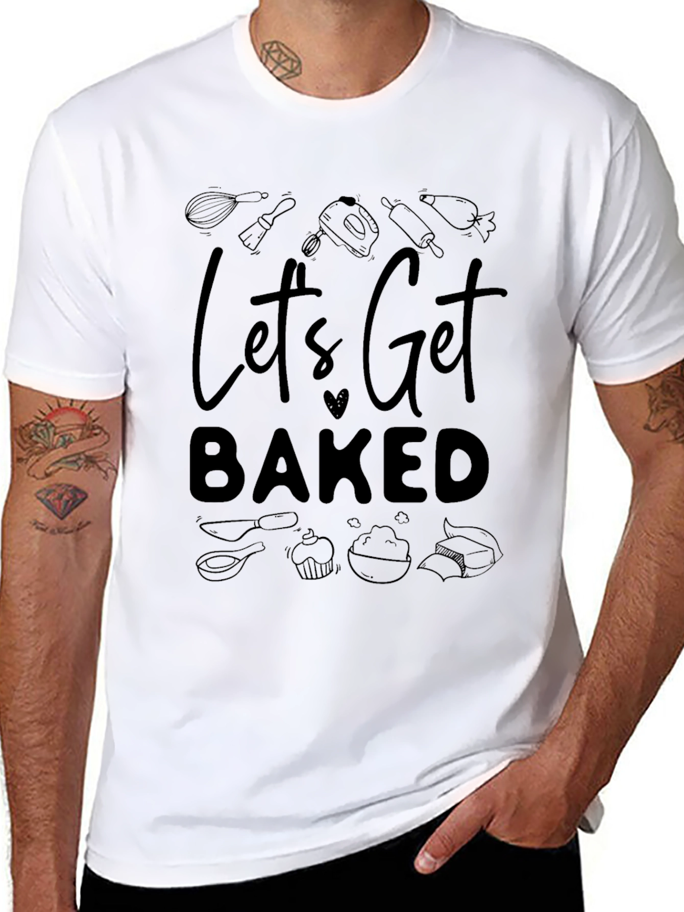 Lets Get Baked T-Shirt - Baking Theme
