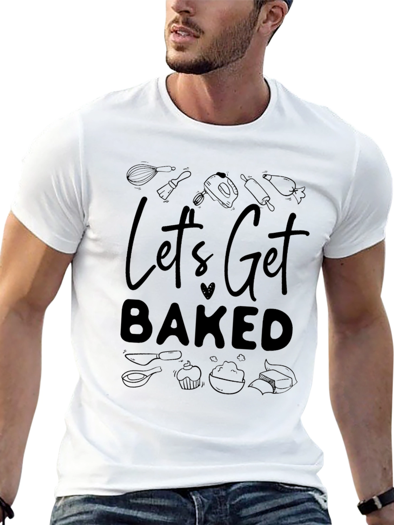 Lets Get Baked T-Shirt - Baking Theme