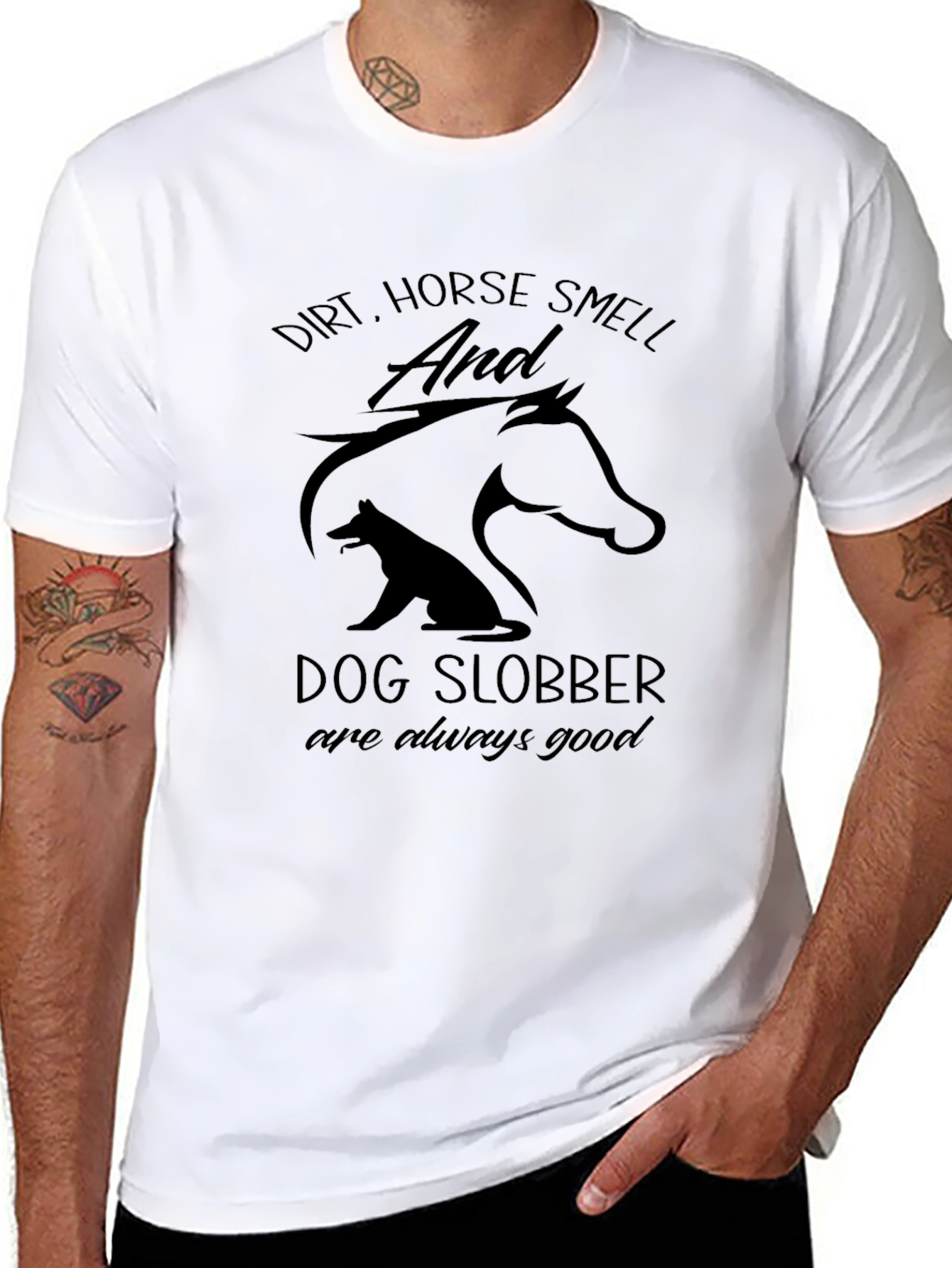 Dirt Horse Smell & Dog Slobber T-Shirt