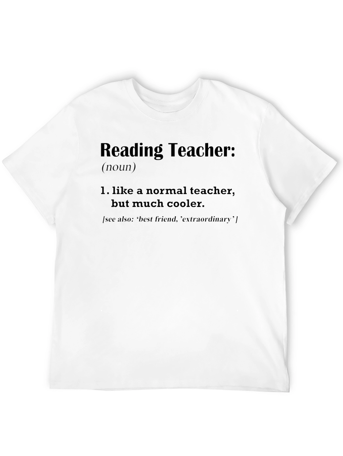 Reading Teacher Definition T-Shirt - Cool Teacher Gift
