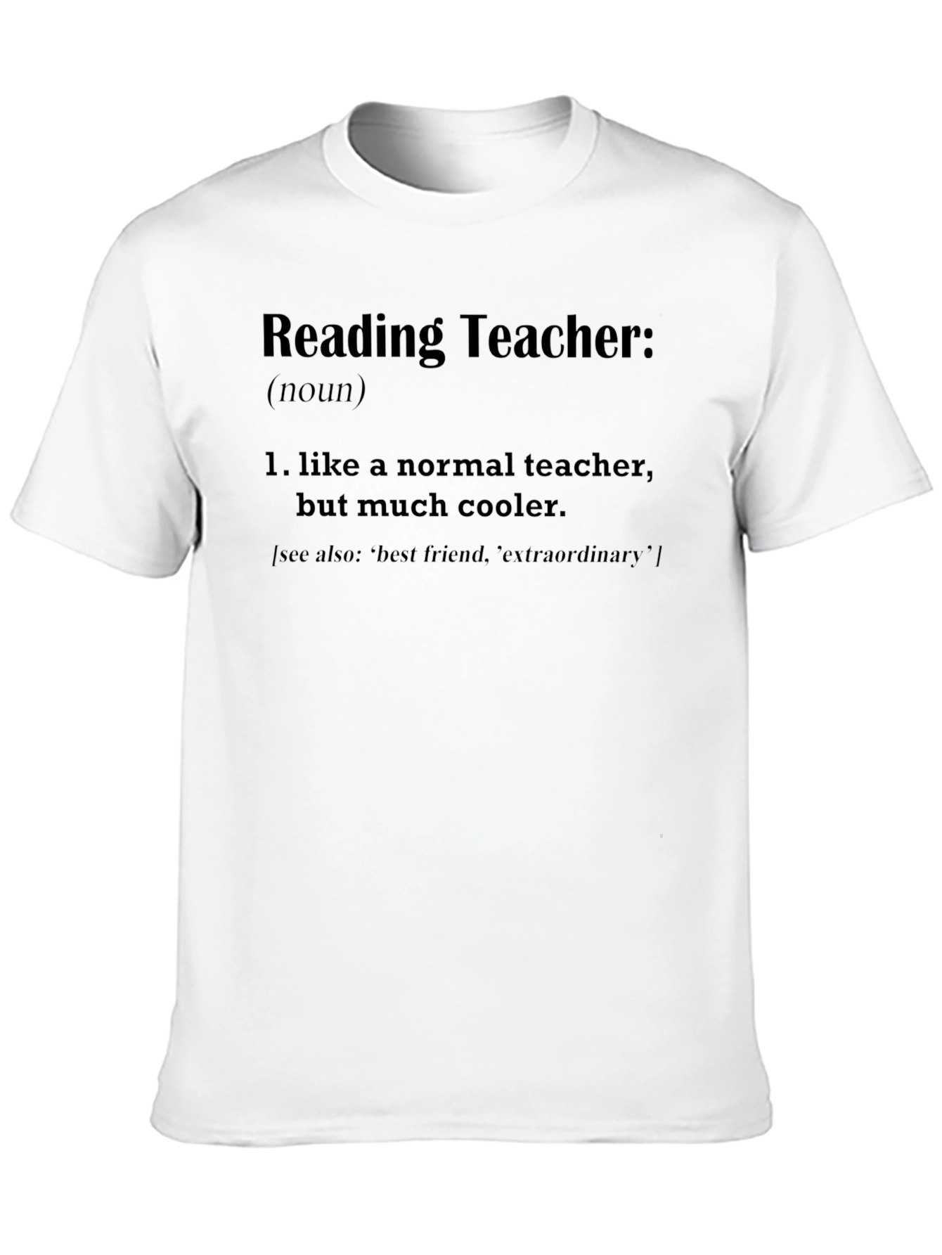 Reading Teacher Definition T-Shirt - Cool Teacher Gift
