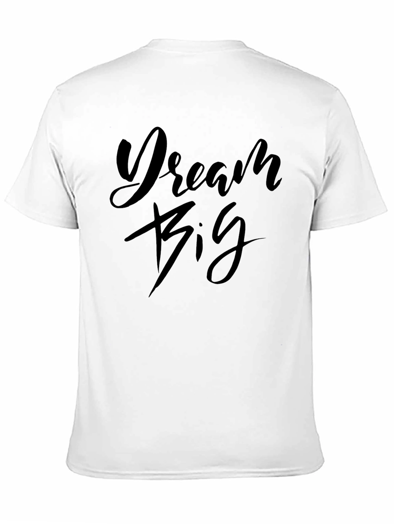 Dream Big Graphic T-Shirt