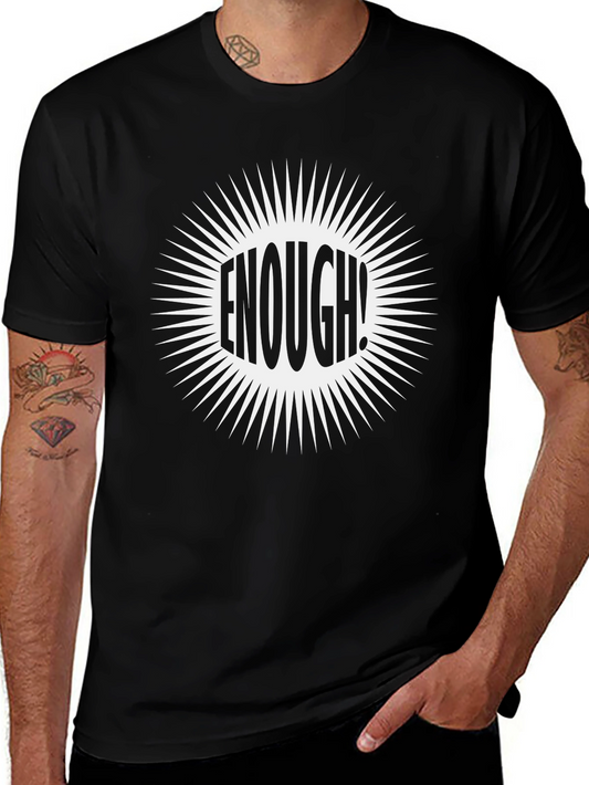 Enough! Graphic Tee - Black Cotton Blend