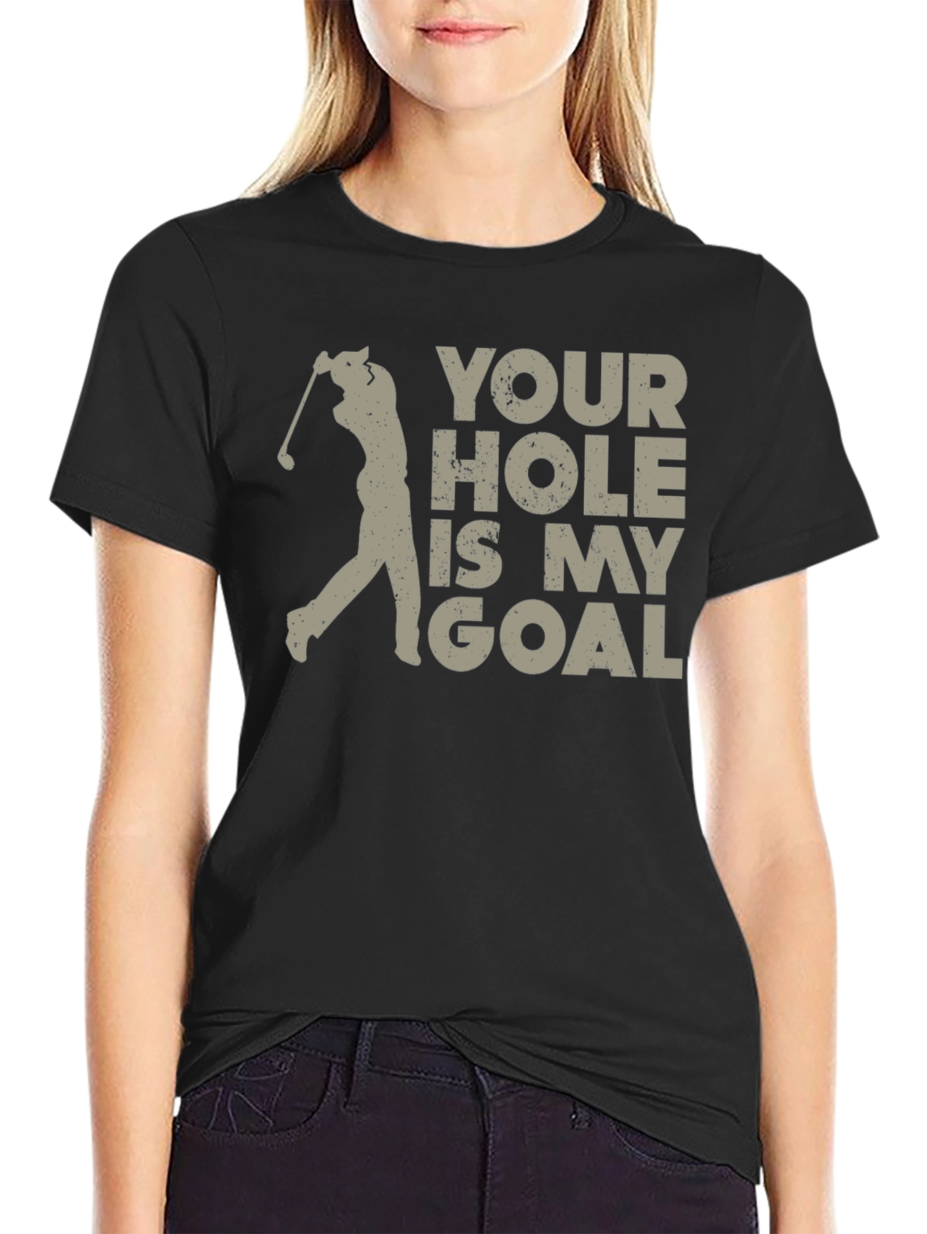 Your Hole Is My Goal Golf T-Shirt