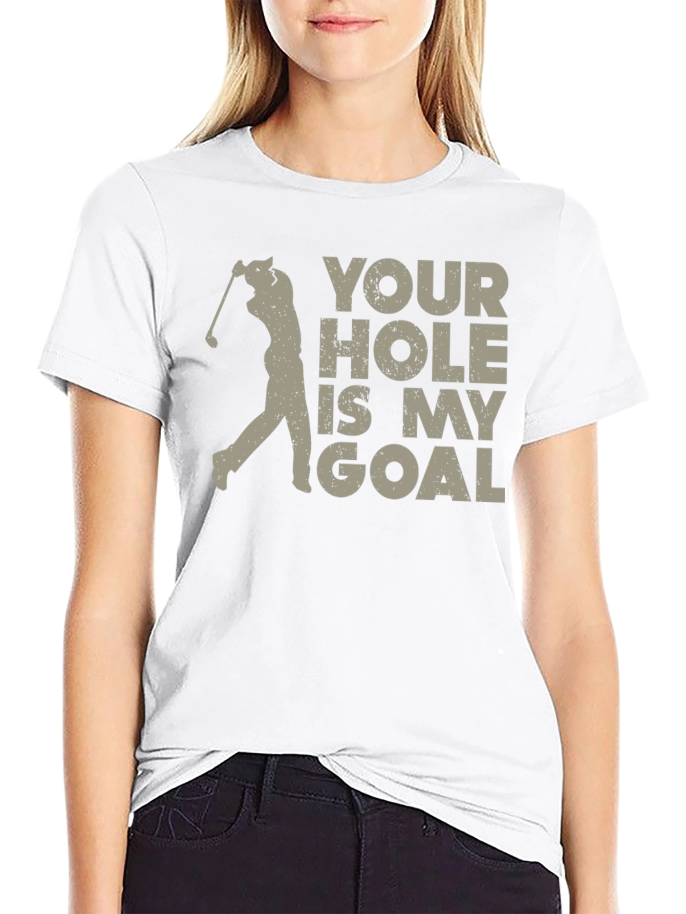 Your Hole Is My Goal Golf T-Shirt