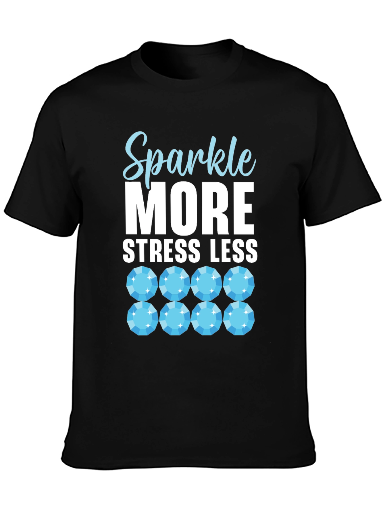 Sparkle More Stress Less Graphic T-Shirt
