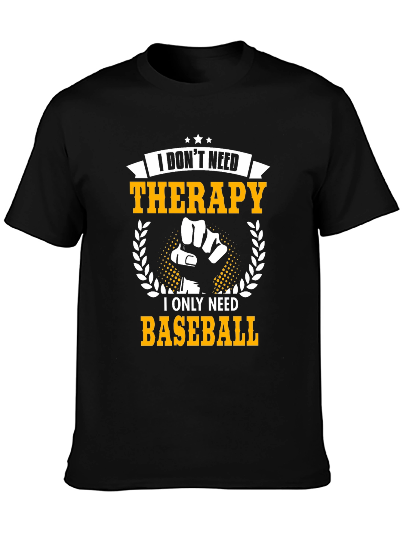 Funny Baseball T-Shirt: I Dont Need Therapy