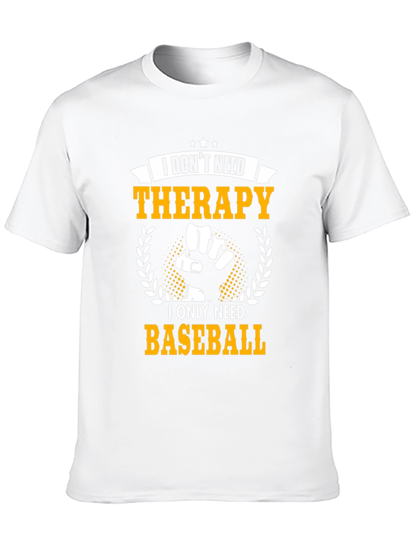 Funny Baseball T-Shirt: I Dont Need Therapy