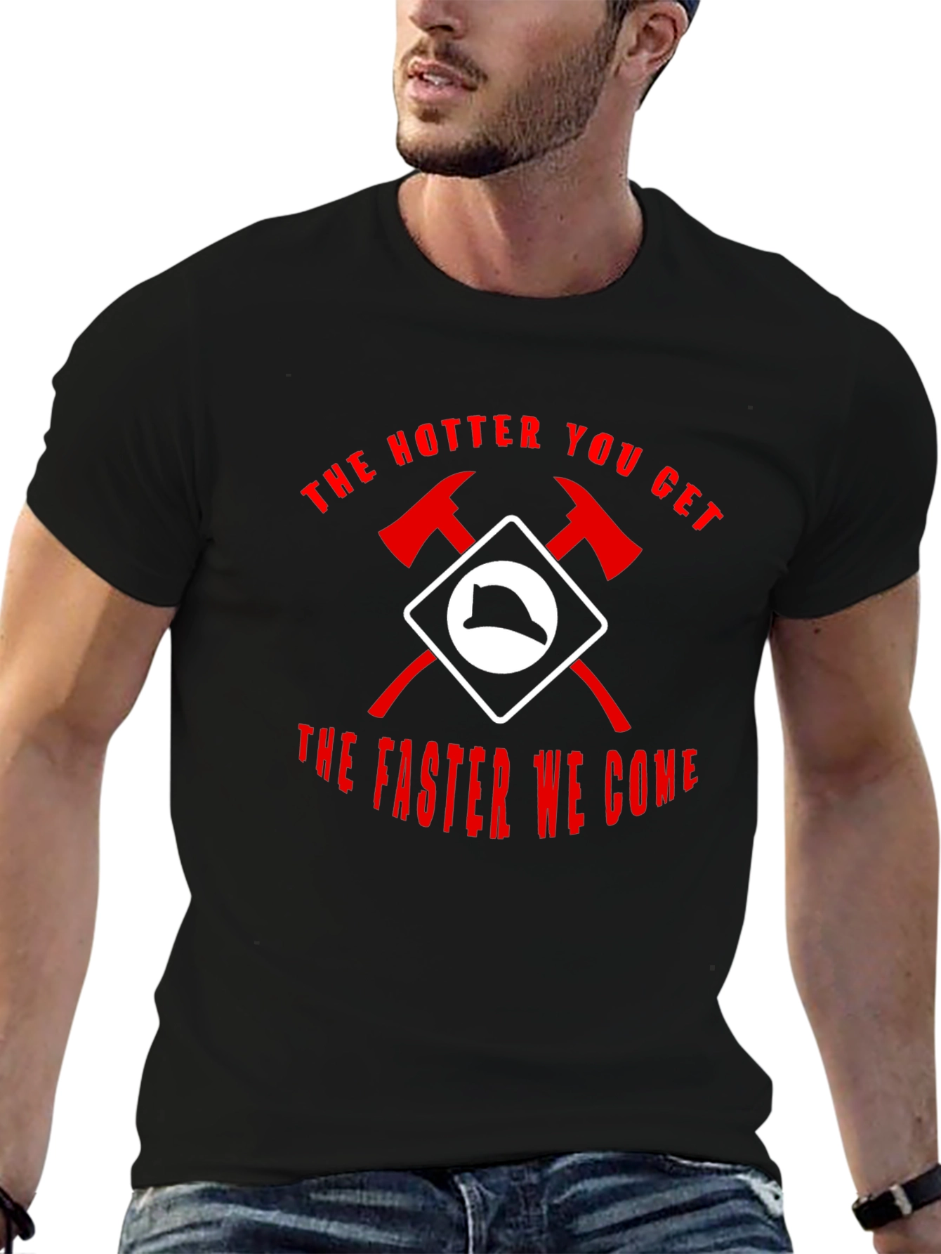 Firefighter Humor T-Shirt - The Hotter You Get