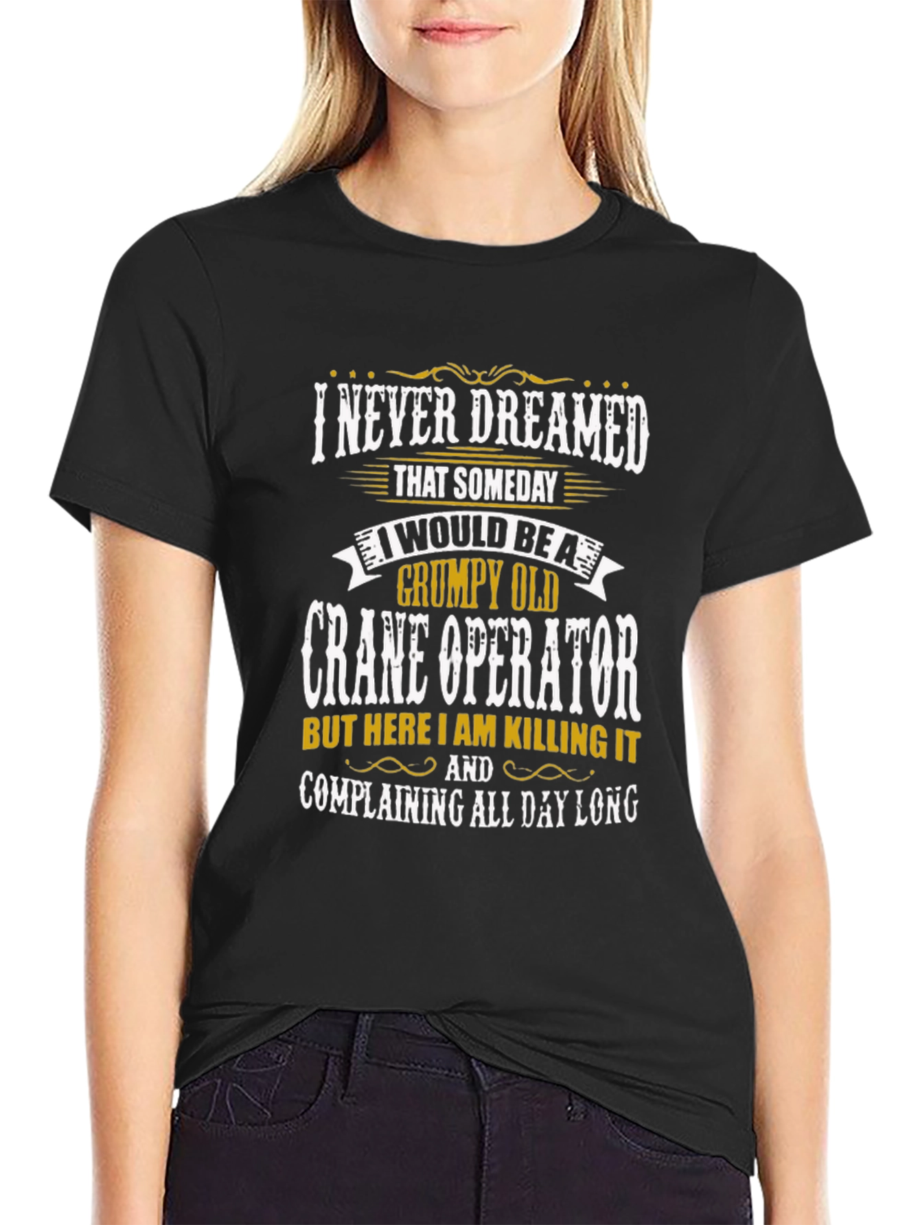 Grumpy Old Crane Operator Black T-Shirt