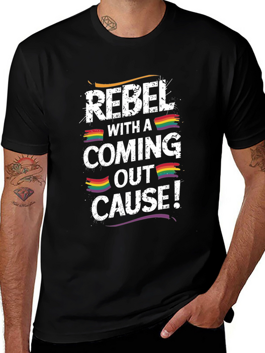 Rebel With A Coming Out Cause T-Shirt