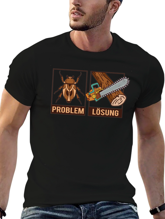 Problem Lösung T-Shirt - Funny Lumberjack Tee