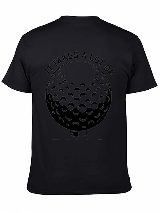 Golf Ball Graphic Tee - It Takes a Lot of Balls