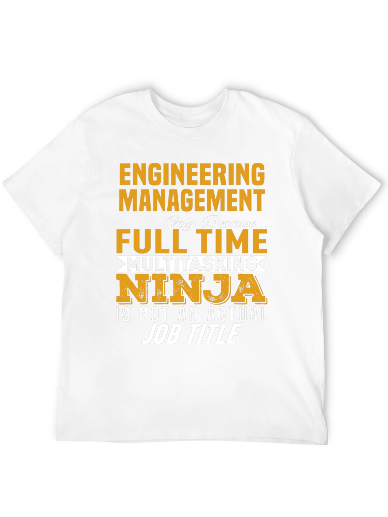Engineering Management Ninja T-Shirt